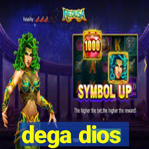 dega dios